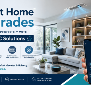 Smart Home Upgrades That Pair Perfectly with Our HVAC Solutions